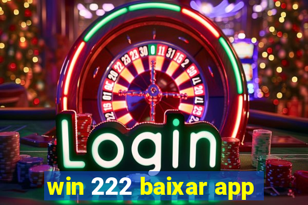 win 222 baixar app